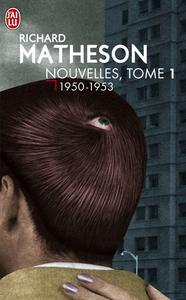 Nouvelles, tome 1 / 1950-1953