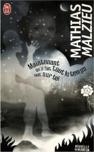 Maintenant qu'il fait tout le temps nuit sur toi