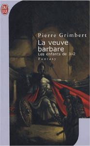 La Veuve barbare