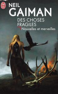 Des choses fragiles