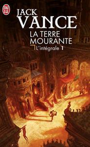 La Terre Mourante, l'intgrale - I