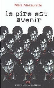 Le Pire est avenir
