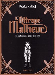 Entre la meule et les couteaux