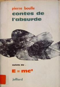 Contes de l'absurde suivis de E=mc