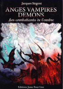 Anges Vampires Dmons - Les combattants de l'ombre