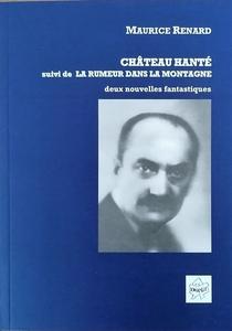 Chteau hant suivi de La Rumeur dans la montagne
