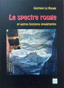Le Spectre rouge et autres histoires inquitantes