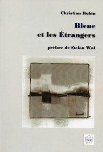 Bleue et les trangers