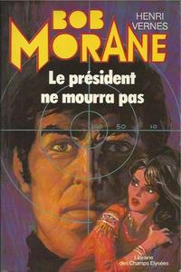 Le Prsident ne mourra pas