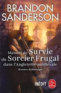 Manuel de Survie du Sorcier Frugal dans l'Angleterre mdivale