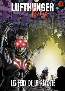 Lufthunger Pulp n 3 : Les Feux de la rvolte