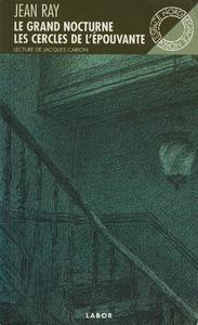 Le Grand Nocturne / Les Cercles de l'pouvante