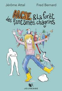 Alcie et la fort des fantmes chagrins