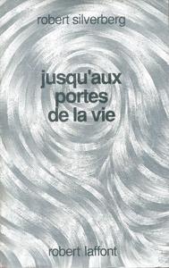 Jusqu'aux portes de la vie