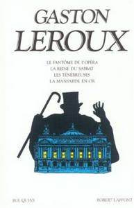 Le Fantme de l'Opra et autres romans