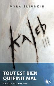 Kaleb - Saison 3