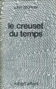 Le Creuset du temps