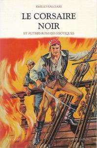 Le Corsaire noir et autres romans exotiques