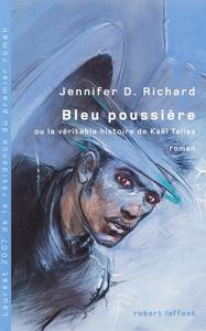 Bleu poussire, ou la Vritable Histoire de Kal Tallas