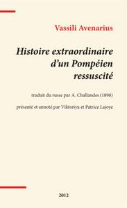 Histoire extraordinaire d'un Pompien ressuscit