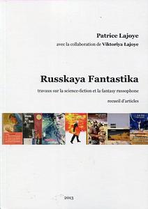 Russkaya Fantastika, travaux sur la science-fiction et la fantasy russophone