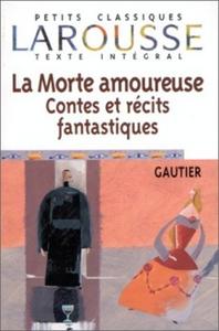 La Morte amoureuse - Contes et rcits fantastiques