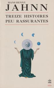 Treize histoires peu rassurantes
