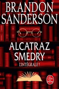 Alcatraz Smedry : L'intgrale !