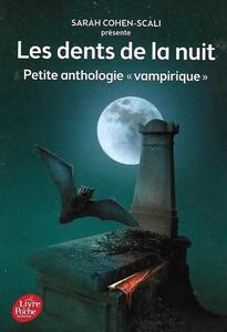 Les Dents de la nuit : petite anthologie vampirique