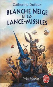 Blanche Neige et les lance-missiles