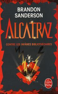 Alcatraz contre les infmes bibliothcaires