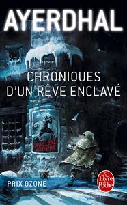 Chroniques d'un rve enclav