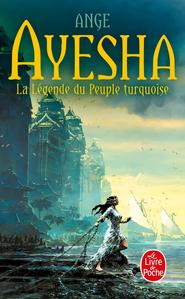 Ayesha, la légende du peuple Turquoise