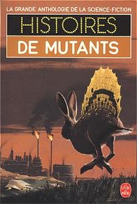 Histoires de mutants