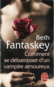 Comment se dbarrasser d'un vampire amoureux