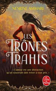 Les Trnes trahis