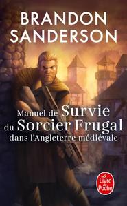Manuel de Survie du Sorcier Frugal dans l'Angleterre mdivale