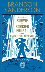 Manuel de Survie du Sorcier Frugal dans l'Angleterre mdivale