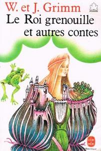 Le Roi Grenouille et autres contes