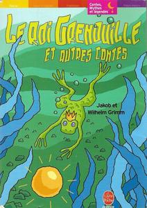 Le Roi Grenouille et autres contes