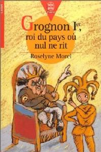 Grognon Ier, roi du pays o nul ne rit