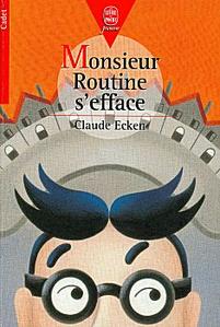 Monsieur Routine s'efface