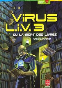Virus L.I.V.3 ou La mort des livres