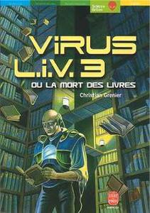 Virus L.I.V.3 ou La mort des livres