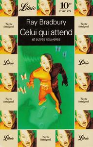 Celui qui attend et autres nouvelles