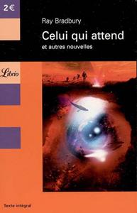 Celui qui attend et autres nouvelles