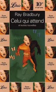 Celui qui attend et autres nouvelles