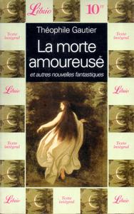 La Morte amoureuse suivi de Une nuit de Cloptre