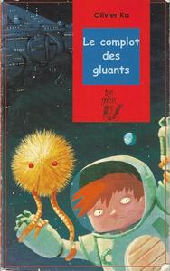 Le Complot des Gluants
