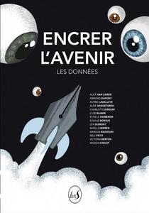 Encrer l'avenir. Les donnes